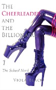 Cover-Bild zum Titel 'The Cheerleader and the Billionaire 1: The School Nerd' von 'Viola Black'