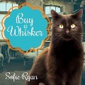 Buy a Whisker Lib/E - Sofie Ryan