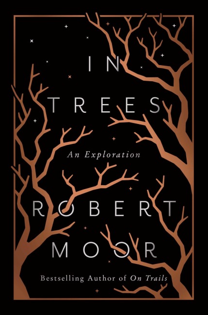 In Trees - Robert Moor
