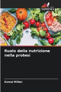 Ruolo della nutrizione nella protesi - Komal Mittal