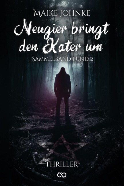 Neugier bringt den Kater um - Maike Johnke