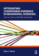 Cover-Bild zum Titel 'Integrating Converging Evidence in Behavioral Sciences' von 'Gary L. Brase'
