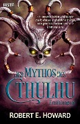 Der Mythos des Cthulhu - Robert E. Howard, H. P. Lovecraft