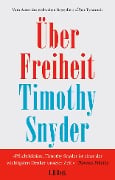 Über Freiheit - Timothy Snyder