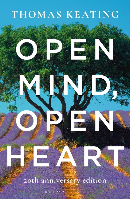 Open Mind, Open Heart 20th Anniversary Edition - Thomas Keating