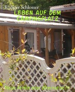 Cover-Bild zum Titel 'Leben auf dem Campingplatz' von 'Rüdiger Schlosser'