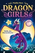 Cover-Bild zum Titel 'Dragon Girls - Stella, der Sternendrache' von 'Maddy Mara'