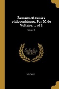 Cover-Bild zum Titel 'Romans, et contes philosophiques. Par M. de Voltaire. ... of 2; Volume 2' von 'Voltaire'