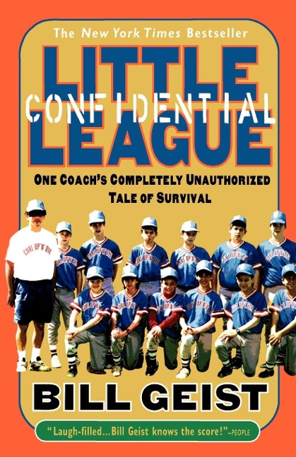 Little League Confidential - Bill Geist