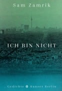 Cover-Bild zum Titel 'Ich bin nicht' von 'Sam Zamrik'