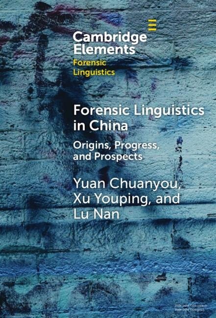 Forensic Linguistics in China - Yuan Chuanyou, Xu Youping, Lu Nan