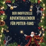 Cover-Bild zum Titel 'Der inoffizielle Adventskalender für Potter-Fans' von 'Elias Schmitz'