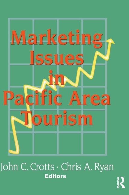 Marketing Issues in Pacific Area Tourism - Chris Ryan, John C Crotts
