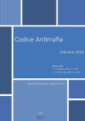 Codice Antimafia - Edizione 2018 - Gennaro Danzeca, Sergio Falcone