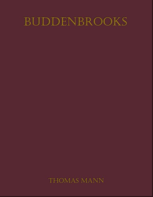 Buddenbrooks - Thomas Mann
