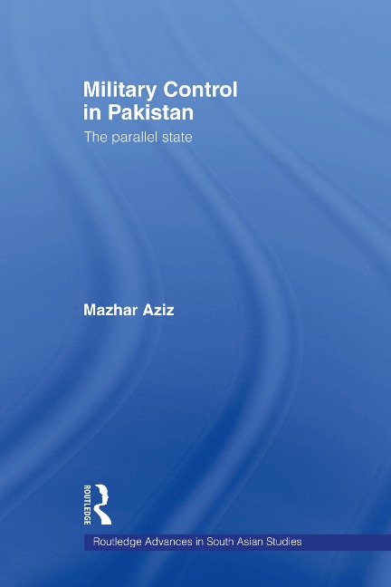 Military Control in Pakistan - Mazhar Aziz