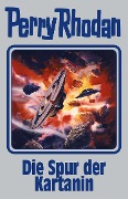 Perry Rhodan Band 160. Die Spur der Kartanin - 