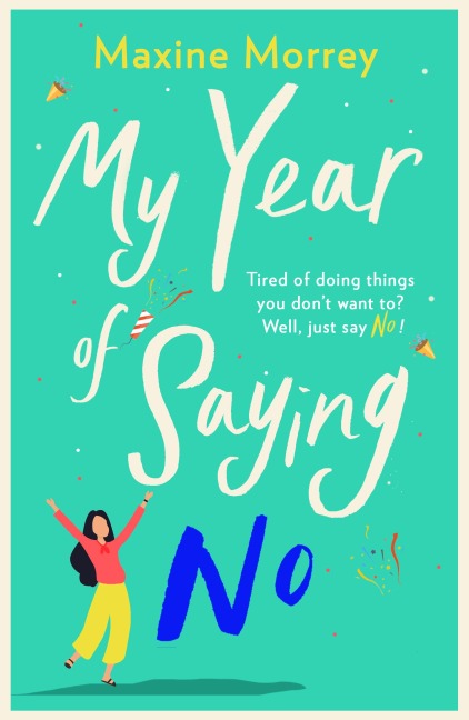 My Year of Saying No - Maxine Morrey