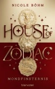 Cover-Bild zum Titel 'House of Zodiac - Mondfinsternis' von 'Nicole Böhm'
