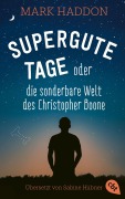 Cover-Bild zum Titel 'Supergute Tage oder Die sonderbare Welt des Christopher Boone' von 'Mark Haddon'