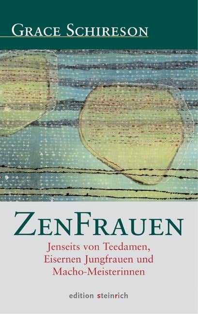 ZenFrauen - Grace Schireson, Bernd Bender