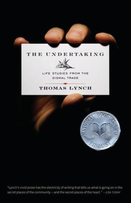 The Undertaking - Thomas Lynch