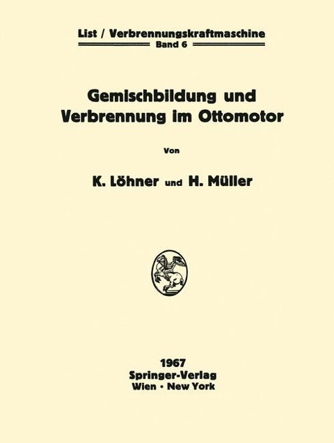 Gemischbildung und Verbrennung im Ottomotor - Herbert Müller, Kurt Löhner