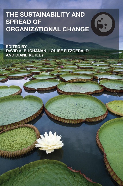 The Sustainability and Spread of Organizational Change - 