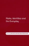 Cover-Bild zum Titel 'Risks, Identities and the Everyday' von 'Julie Scott Jones, Jayne Raisborough'