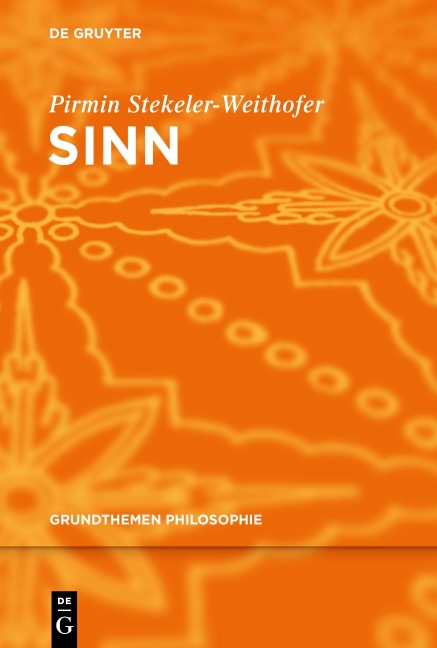 Sinn - Pirmin Stekeler-Weithofer