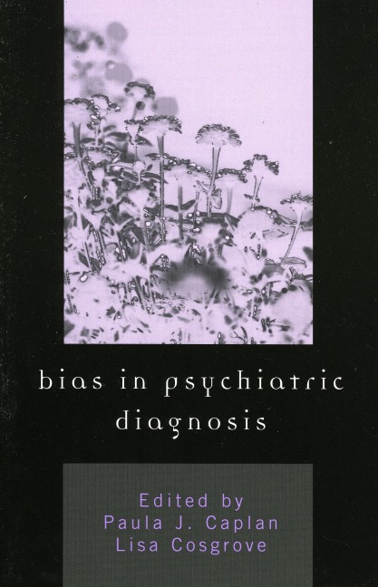 Bias in Psychiatric Diagnosis - 