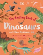 Cover-Bild zum Titel 'The Bedtime Book of Dinosaurs and Other Prehistoric Life' von 'Dean Lomax'