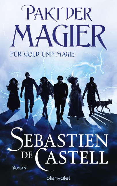 Pakt der Magier - Für Gold und Magie - Sebastien de Castell