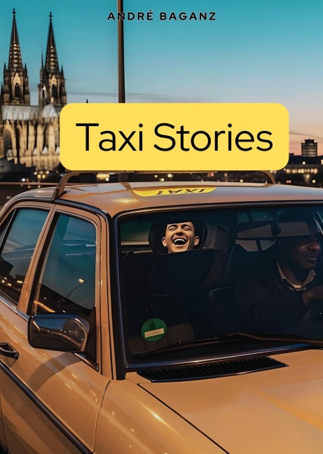 Taxi Stories - André Baganz