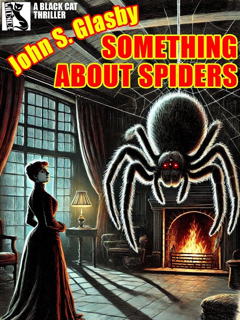 Something About Spiders - John S. Glasby