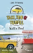 Cover-Bild zum Titel 'Taxi, Tod und Teufel - Watt'n Mord' von 'Lena Karmann'