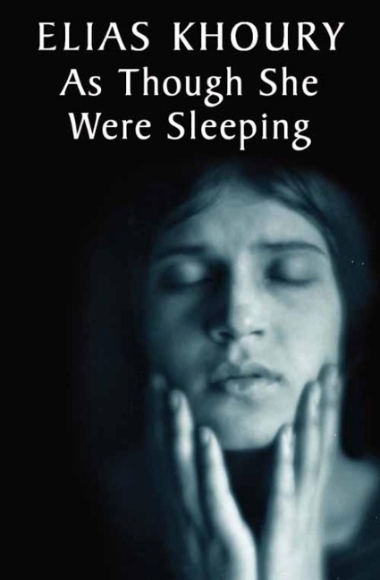 As Though She Were Sleeping - Elias Khoury