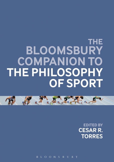 The Bloomsbury Companion to the Philosophy of Sport - 