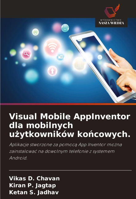 Visual Mobile AppInventor dla mobilnych u¿ytkowników ko¿cowych. - Vikas D. Chavan, Kiran P. Jagtap, Ketan S. Jadhav