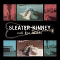 Cover-Bild zum Titel 'Call The Doctor' von 'Sleater-Kinney'