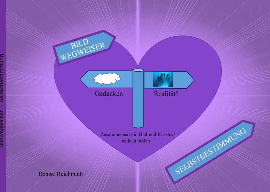 Bild Wegweiser - Selbstbestimmung - Denise Reichmuth
