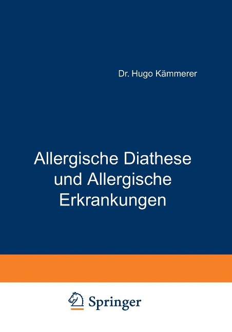Allergische Diathese und Allergische Erkrankungen - Hugo Kämmerer