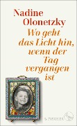Cover-Bild zum Titel 'Wo geht das Licht hin, wenn der Tag vergangen ist' von 'Nadine Olonetzky'