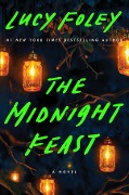 Cover-Bild zum Titel 'The Midnight Feast' von 'Lucy Foley'