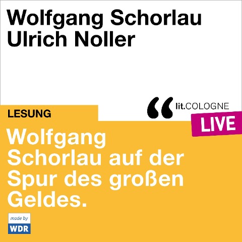 Wolfgang Schorlau auf der Spur des großen Geldes - Wolfgang Schorlau