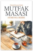 Cover-Bild zum Titel 'Mutfak Masasi - Erdemli Insanin Izinde' von 'Hümeyra Besire'