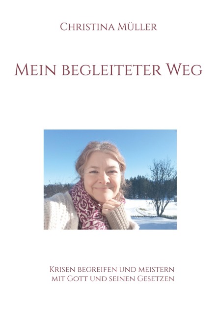 Mein begleiteter Weg - Christina Müller