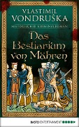 Cover-Bild zum Titel 'Das Bestiarium von Mähren' von 'Vlastimil Vondruska'