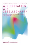 Cover-Bild zum Titel 'Wie gestalten wir Gesellschaft?' von ''