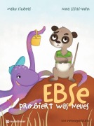 Cover-Bild zum Titel 'Ebse probiert was Neues' von 'Maike Siebold'